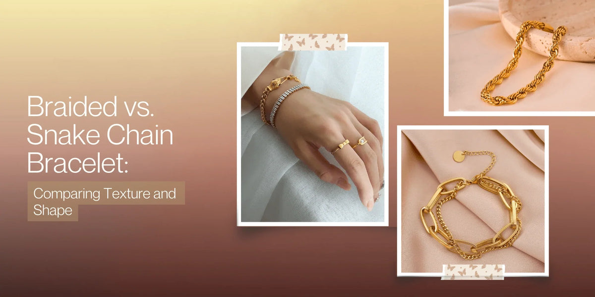 Braided vs. Snake Chain Bracelet